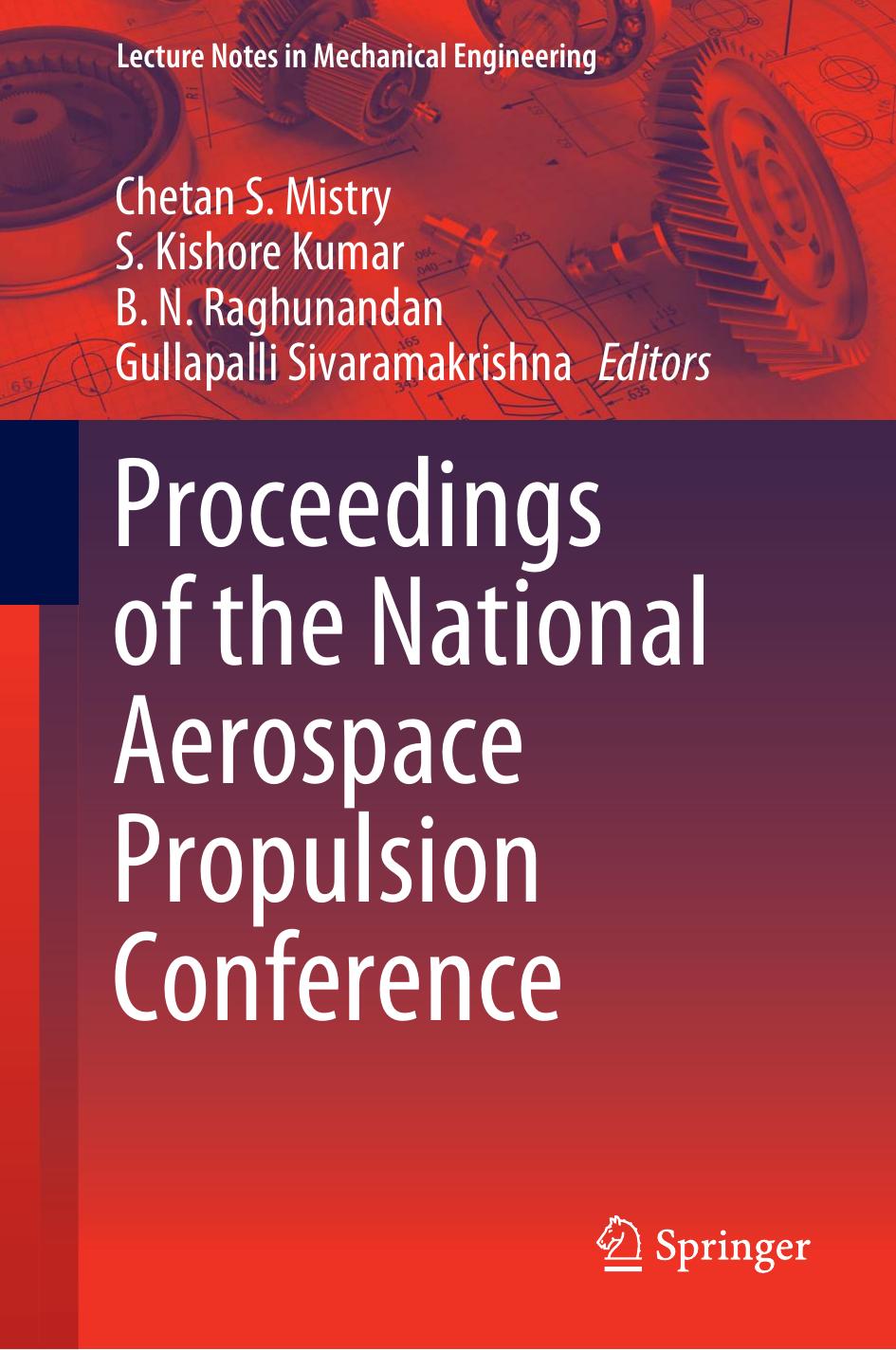 Proceedings of the National Aerospace Propulsion Conference by Chetan S. Mistry S. Kishore Kumar B. N. Raghunandan Gullapalli Sivaramakrishna