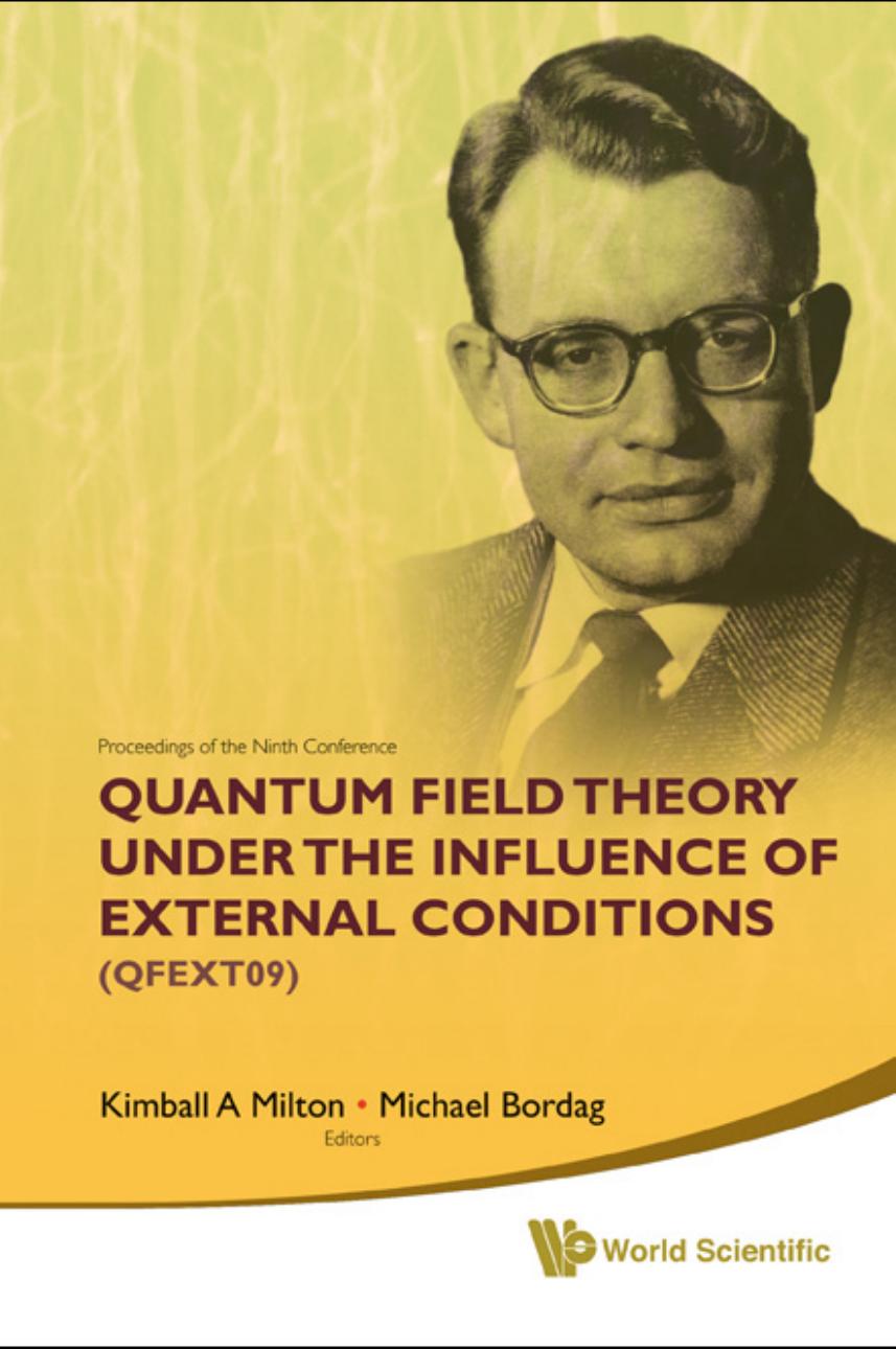 Proceedings of the Ninth Conference on Quantum Field Theory Under the Influence of External Conditions (QFEXT09) by Bordag Michael Milton K. A. Casimir H. B. G