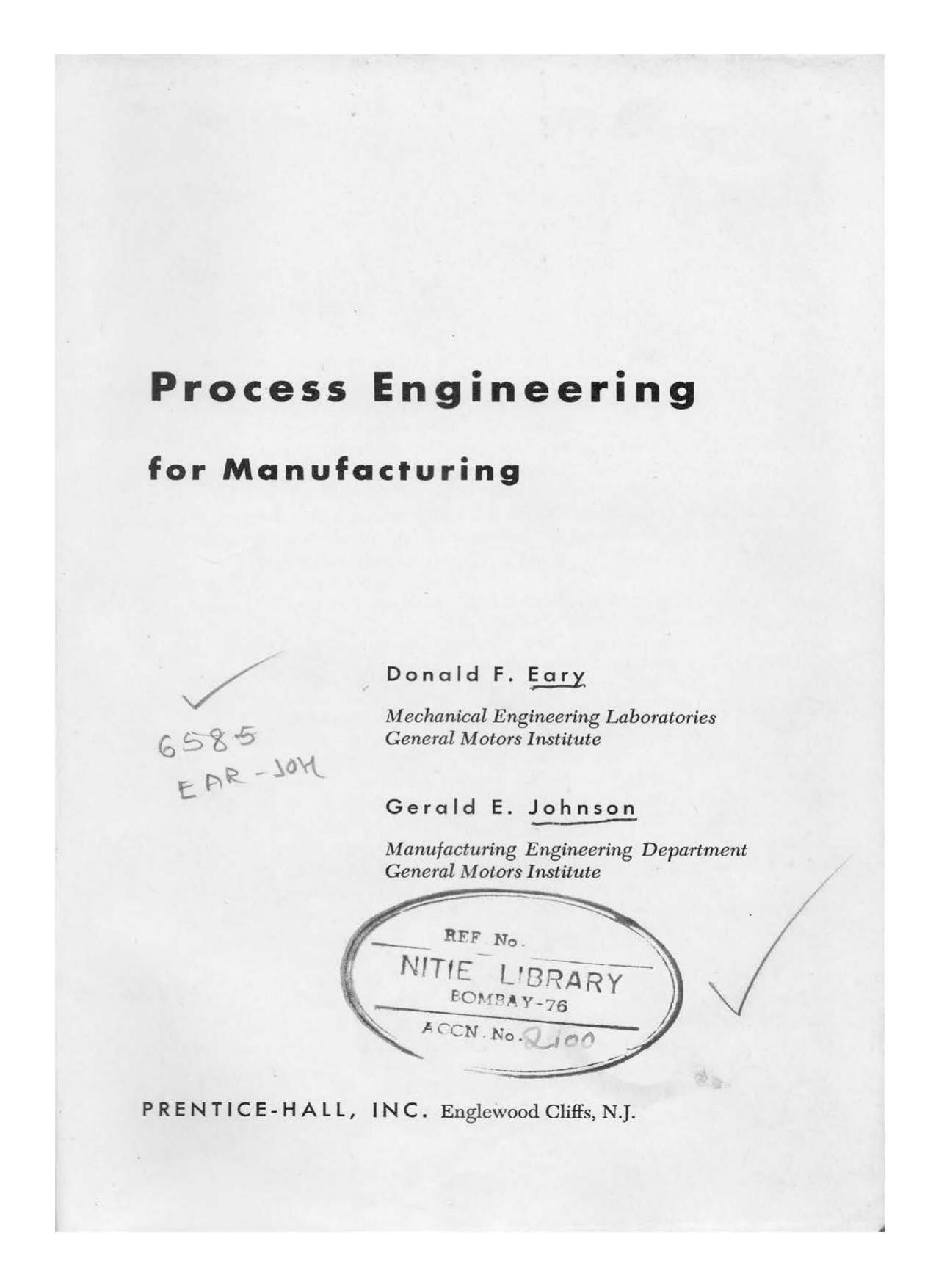 Process Engineering: For Manufacturing by G. E. Johnson; Donald F. Eary