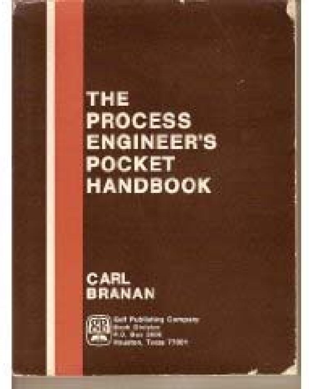 Process Engineers Pocket Handbook by Carl Branan