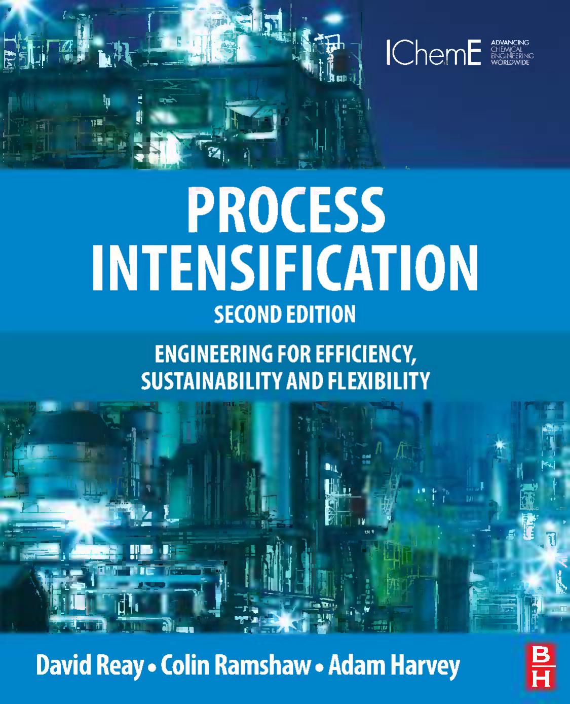 Process Intensification by Reay David Ramshaw Colin Harvey Adam