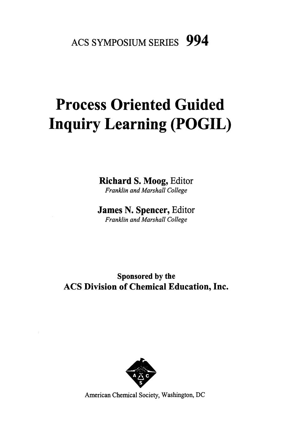 Process Oriented Guided Inquiry Learning (POGIL) by Richard S. Moog and James N. Spencer