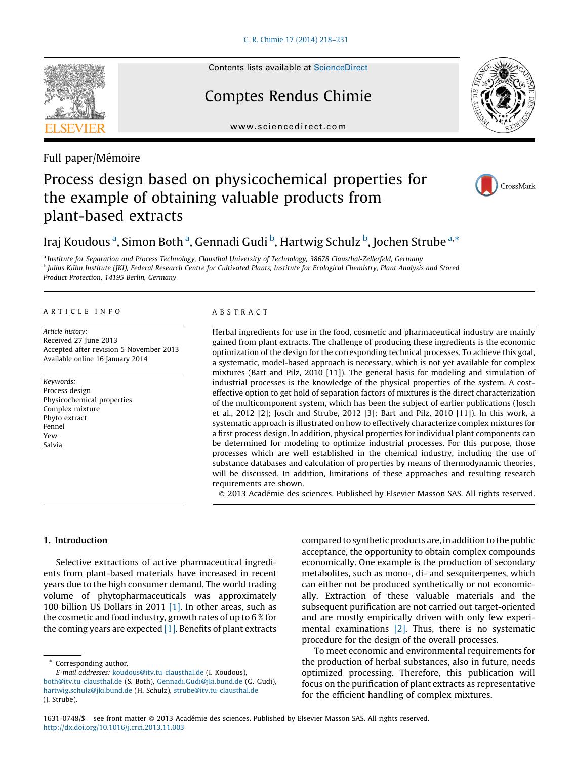 Process design based on physicochemical properties for the example of obtaining valuable products from plant-based extracts by Iraj Koudous & Simon Both & Gennadi Gudi & Hartwig Schulz & Jochen Strube