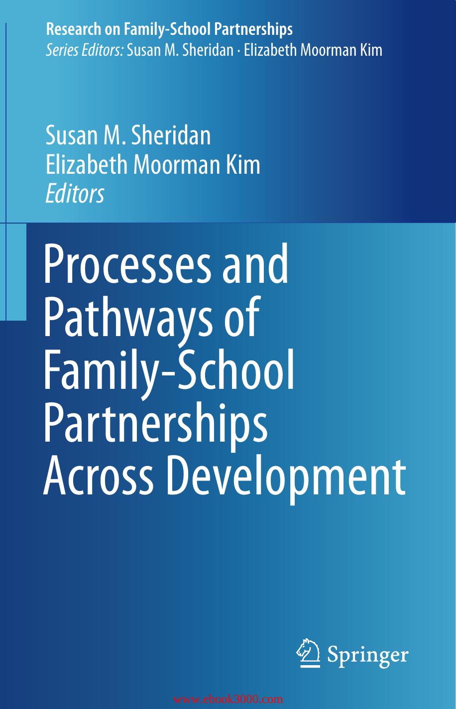 Processes and Pathways of Family-School Partnerships Across Development by Unknow