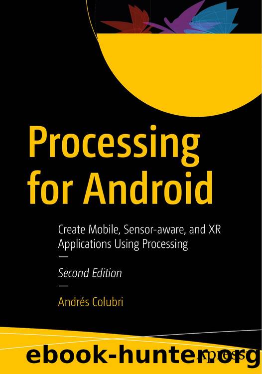 Processing for Android by Andres Colubri