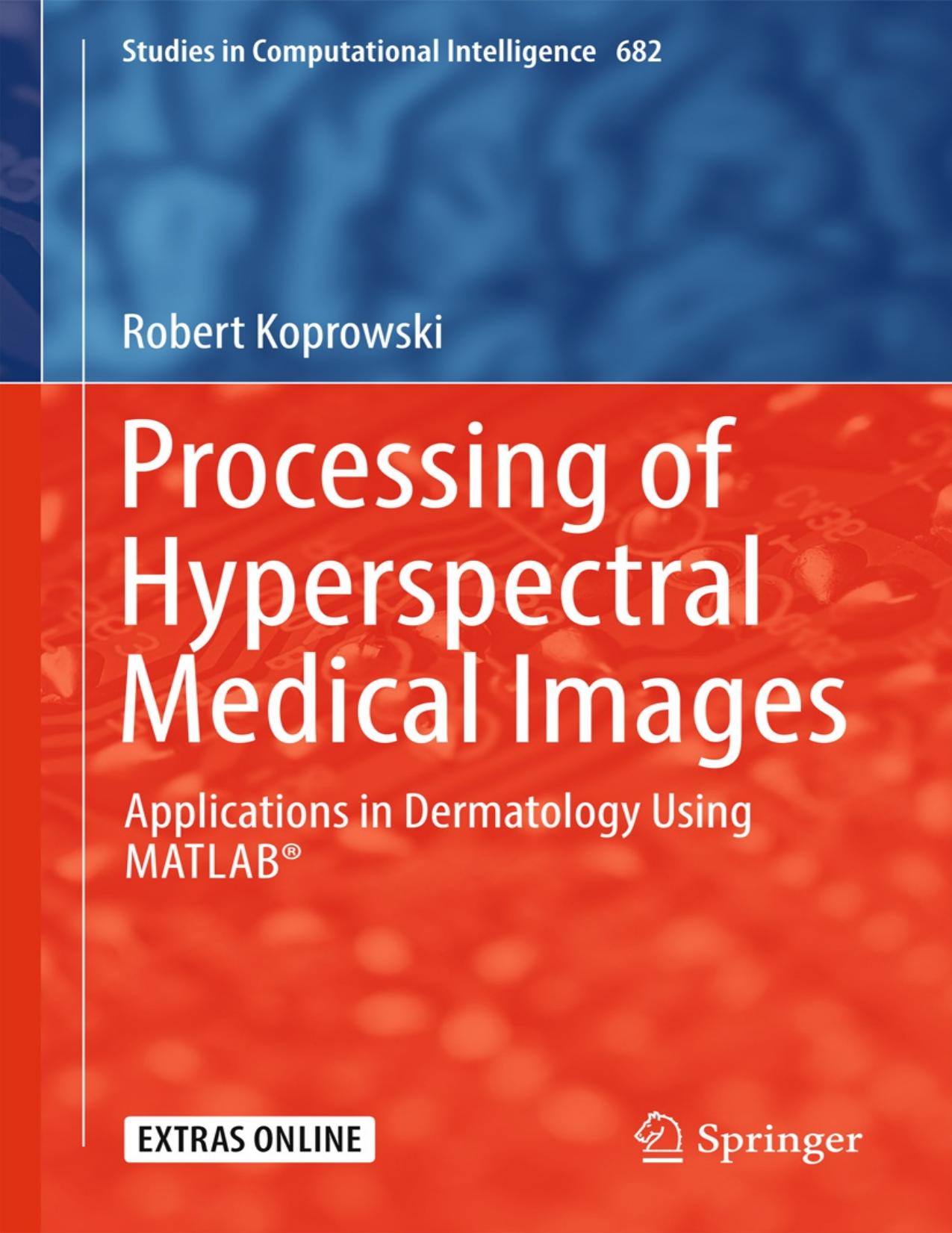 Processing of Hyperspectral Medical Images by Robert Koprowski