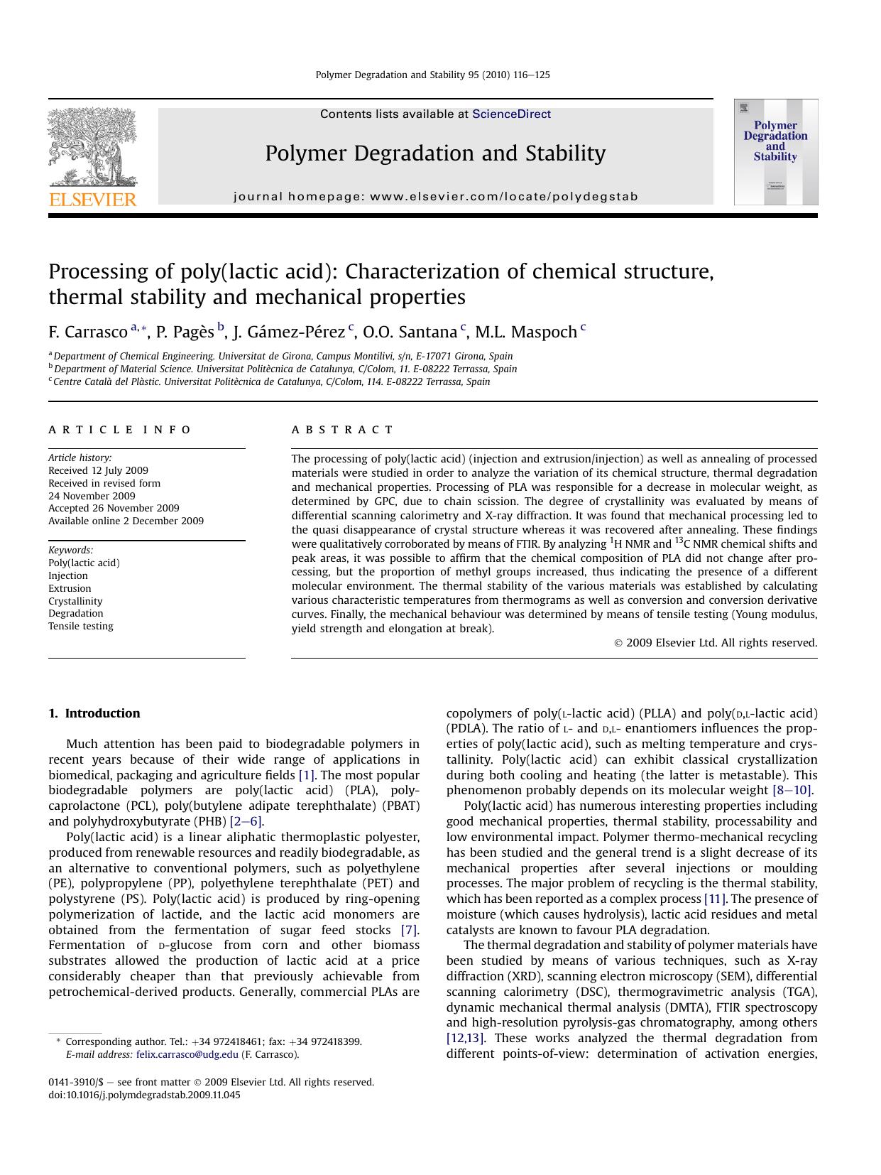 Processing of poly(lactic acid): Characterization of chemical structure, thermal stability and mechanical properties by F. Carrasco; P. PagEs; J. GAmez-PErez; O.O. Santana; M.L. Maspoch