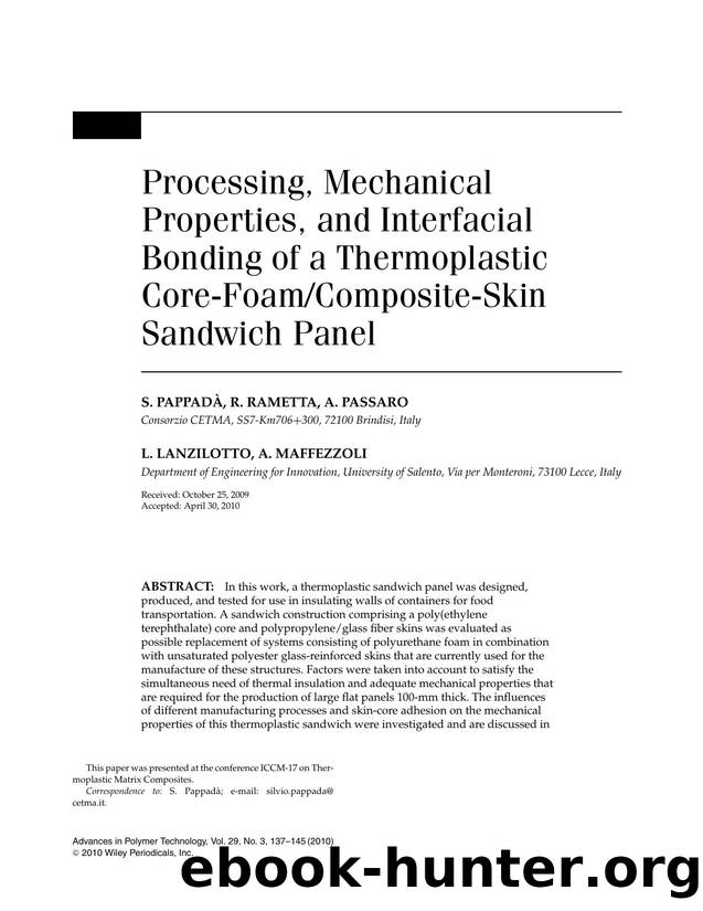 Processing, mechanical properties, and interfacial bonding of a thermoplastic corefoamcompositeskin sandwich panel by Unknown