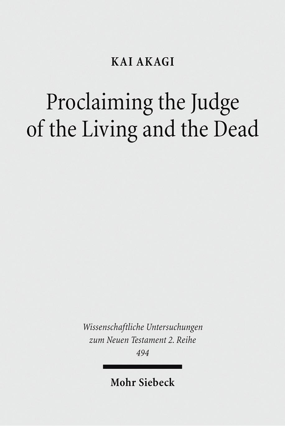 Proclaiming the Judge of the Living and the Dead by Kai Akagi