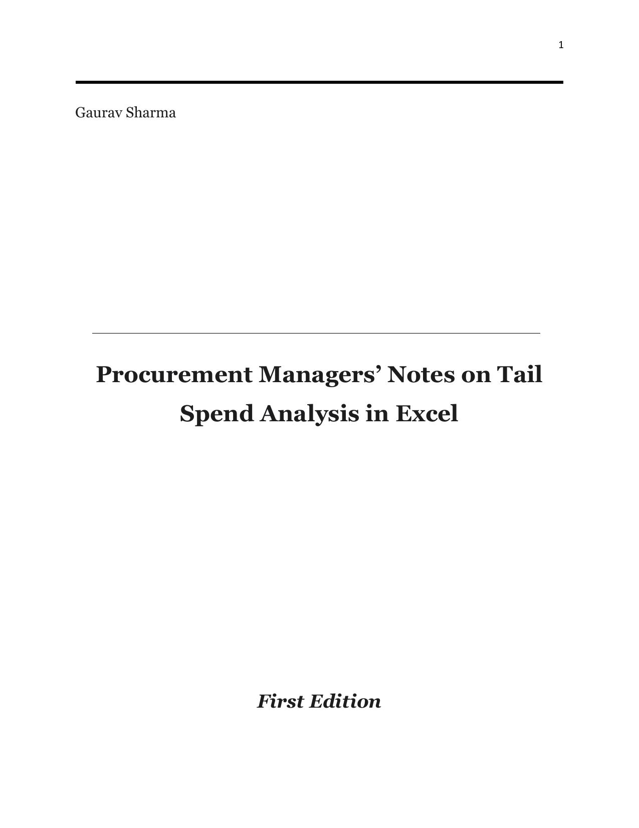 Procurement Manager's Notes on Tail Spend Analysis Using Excel: Step by Step Guide To Perform Tail Spend Analysis In Excel by Gaurav Sharma