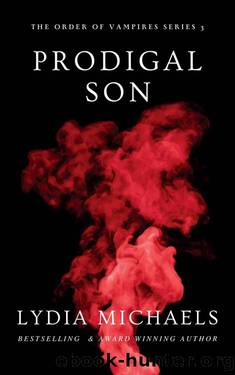 Prodigal Son (The Order of Vampires Book 3) by Lydia Michaels