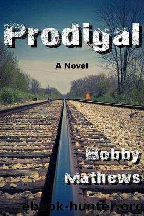 Prodigal by Bobby Mathews