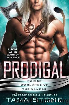 Prodigal: A Sci-Fi Alien Warrior Romance by Tana Stone