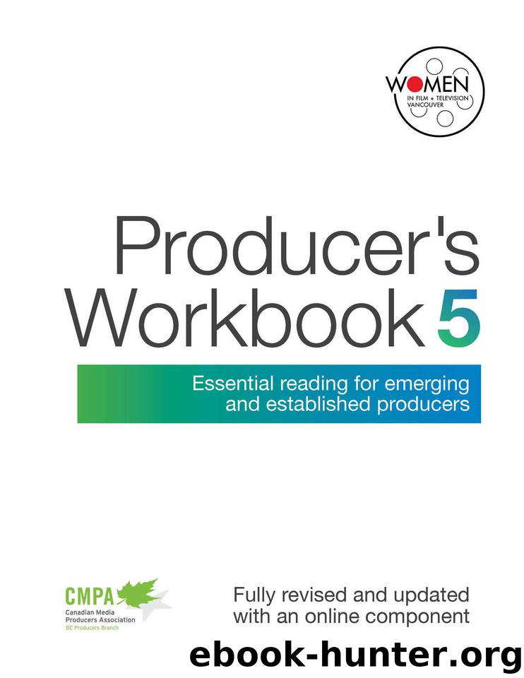 Producer's Workbook 5 by Vancouver Women in Film & Television