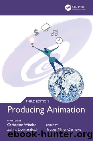 Producing Animation 3e by Winder Catherine; Dowlatabadi Zahra; Miller-Zarneke Tracey