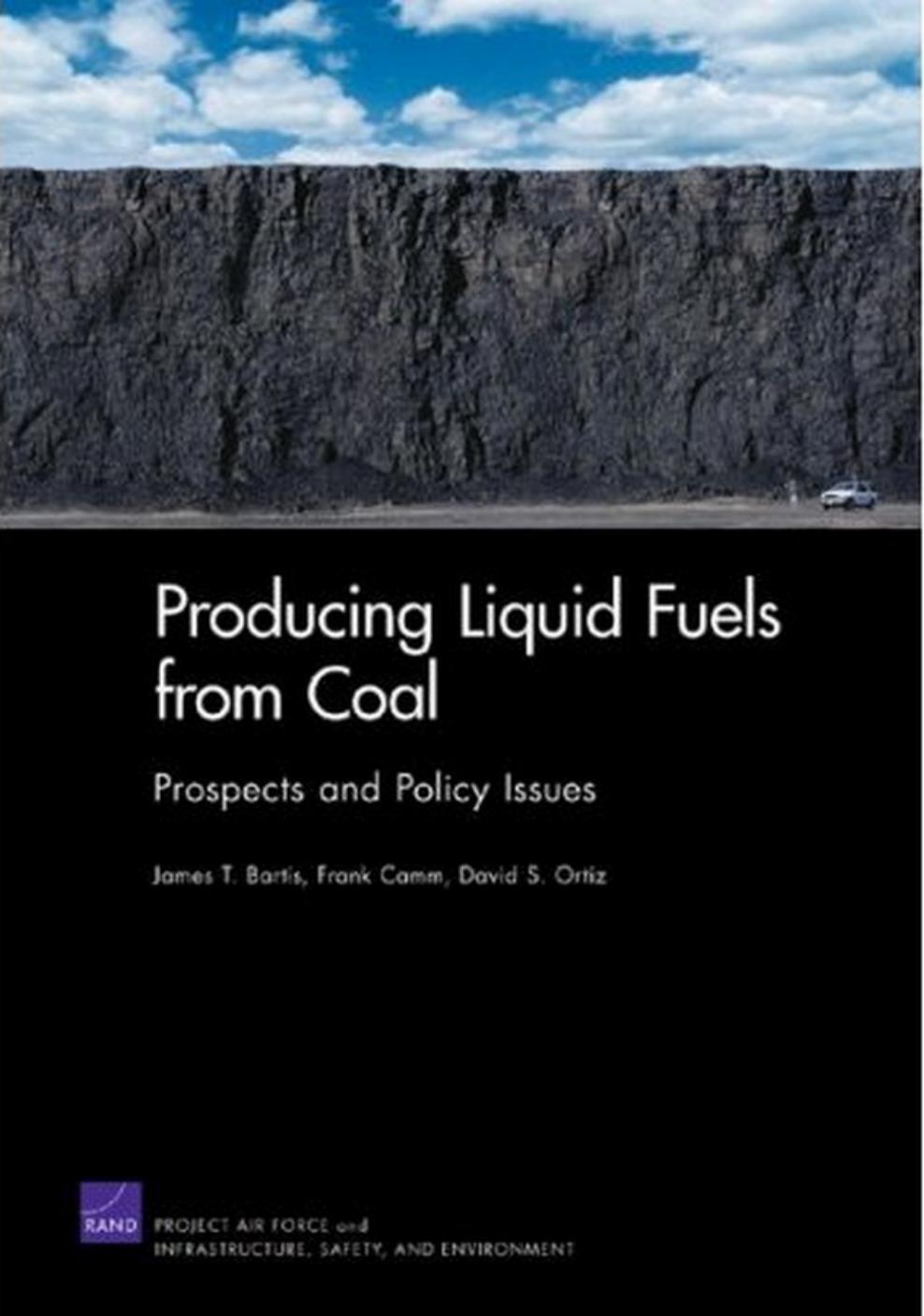 Producing Liquid Fuels from Coal: Prospects and Policy Issues by James T. Bartis
