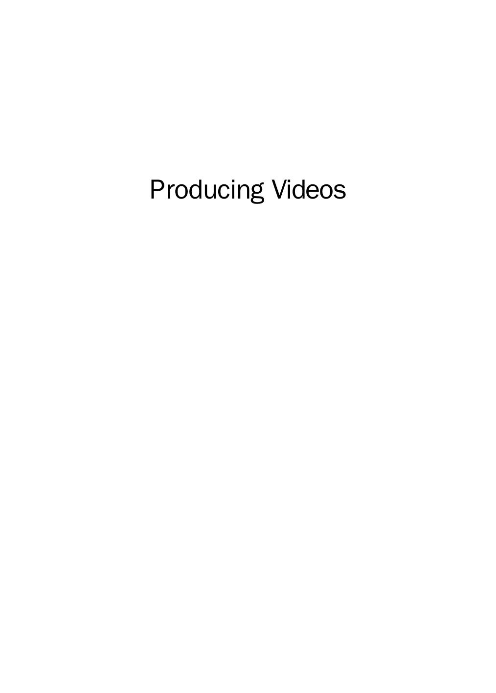 Producing Videos: A Complete Guide by Martha Mollison