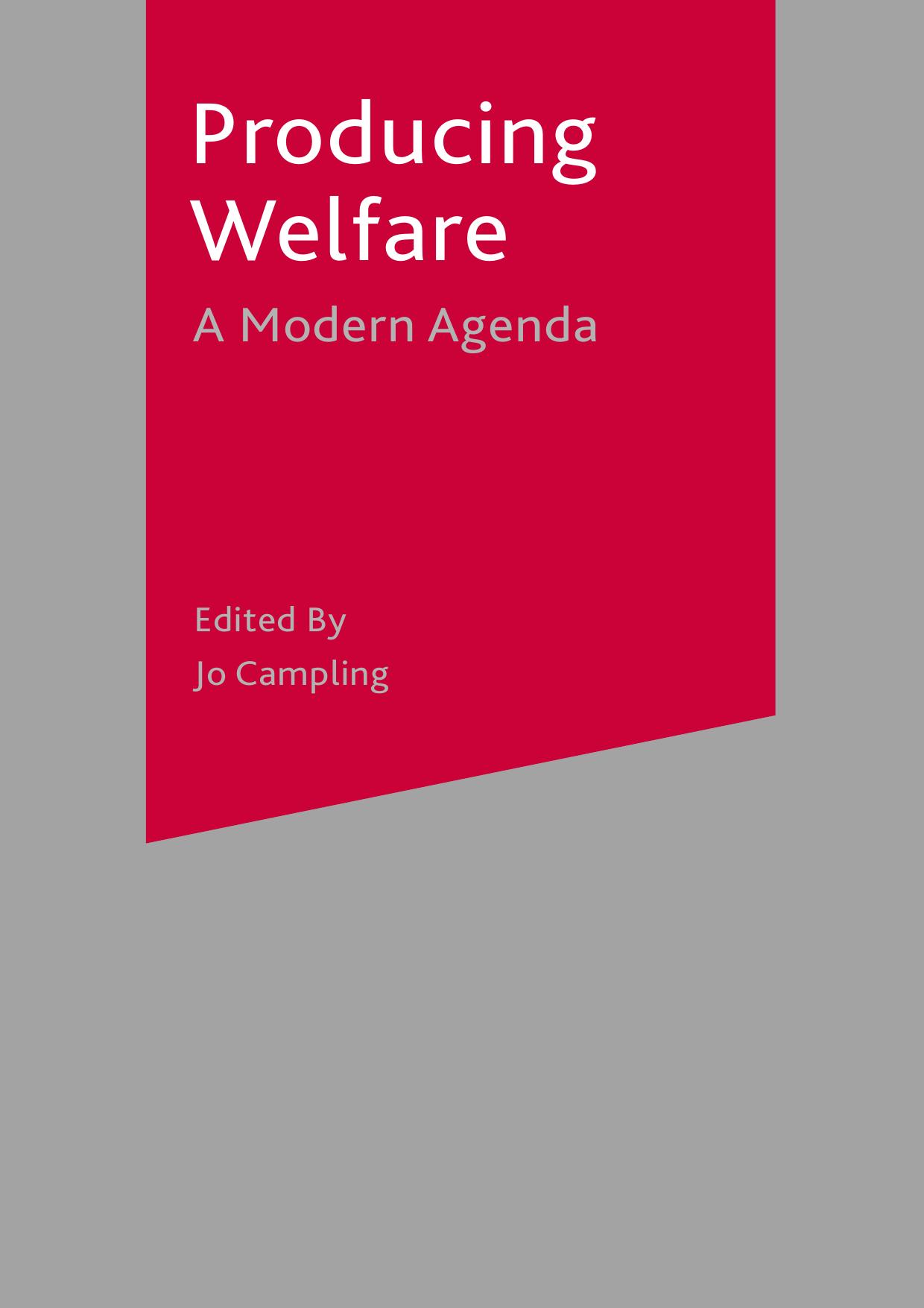 Producing Welfare: A Modern Agenda by Chris Miller