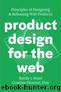 Product Design for the Web: Principles of Designing and Releasing Web Products by Hunt Randy J