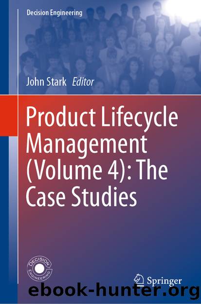 Product Lifecycle Management (Volume 4): The Case Studies by Unknown