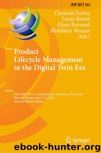 Product Lifecycle Management in the Digital Twin Era by Clement Fortin & Louis Rivest & Alain Bernard & Abdelaziz Bouras