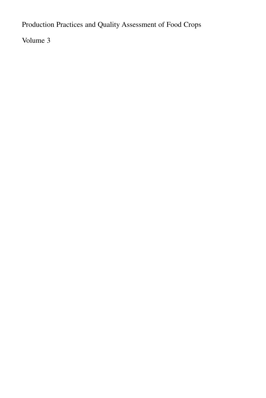 Production Practices and Quality Assessment of Food Crops: Quality Handling and Evaluation by Pankaj Kumar Bhowmik Ramdane Dris (auth.) Ramdane Dris S. Mohan Jain (eds.)