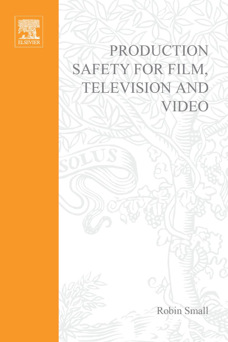Production Safety for Film, Television and Video by Robin Small