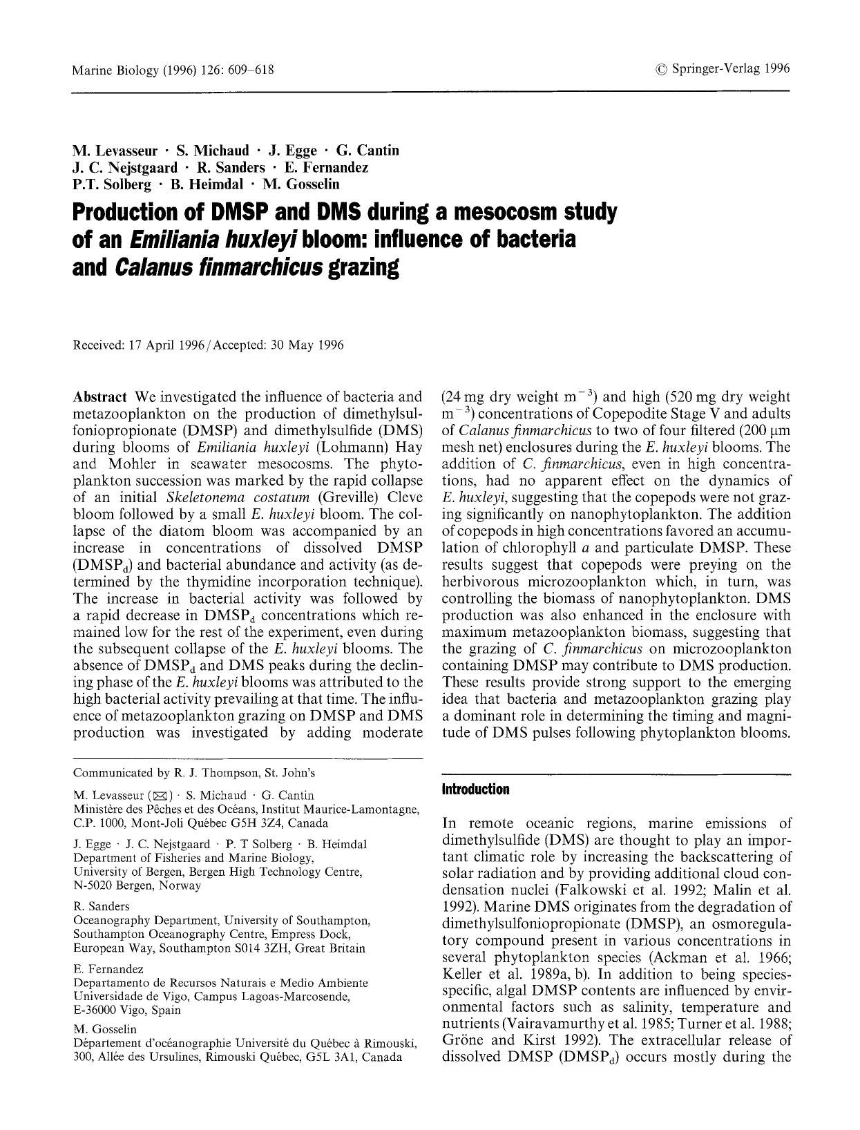 Production of DMSP and DMS during a mesocosm study of an <Emphasis Type="Italic">Emiliania huxleyi<Emphasis> bloom: influence of bacteria and <Emphasis Type="Italic">Calanus finmar by Unknown