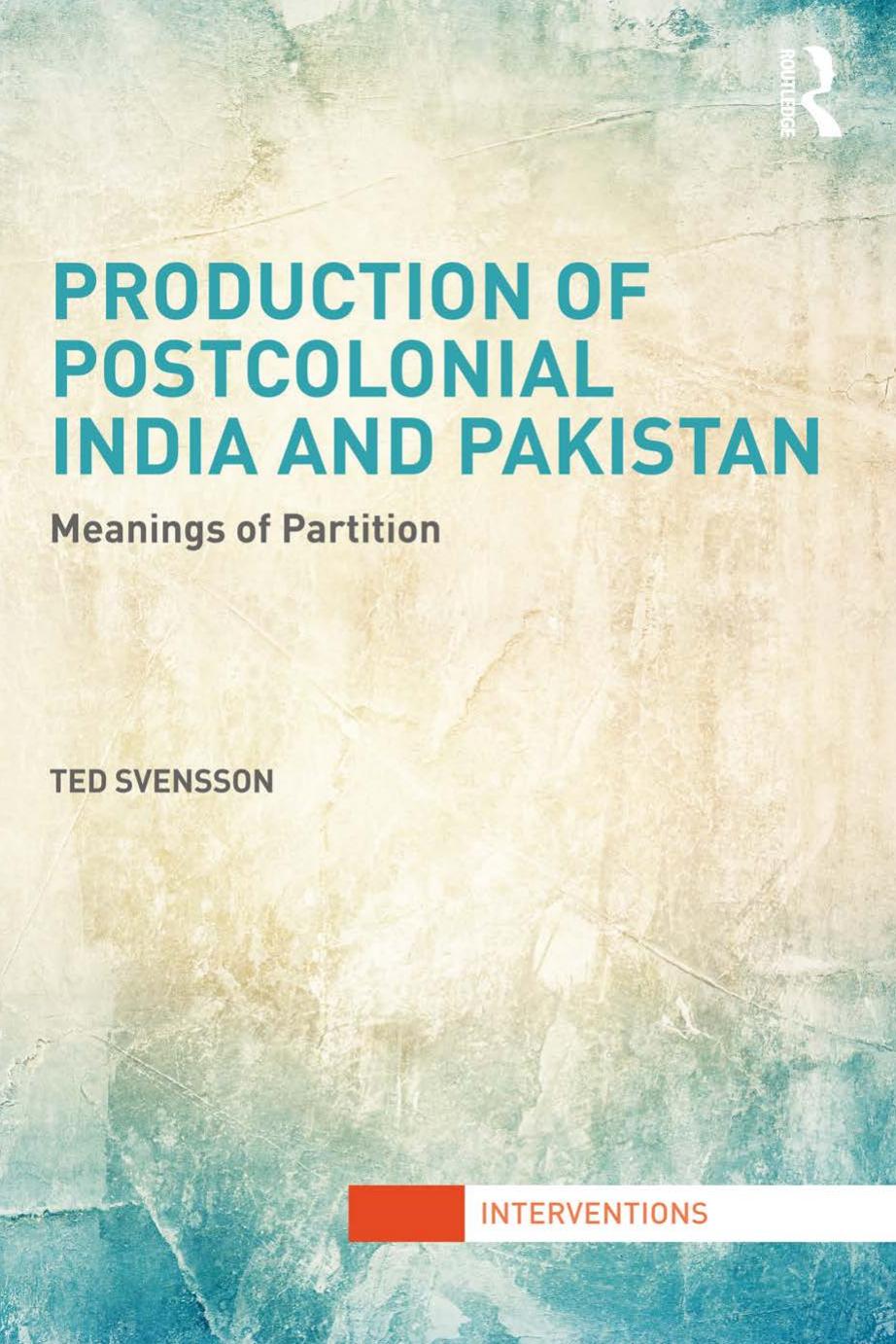 Production of Postcolonial India and Pakistan by Ted Svensson