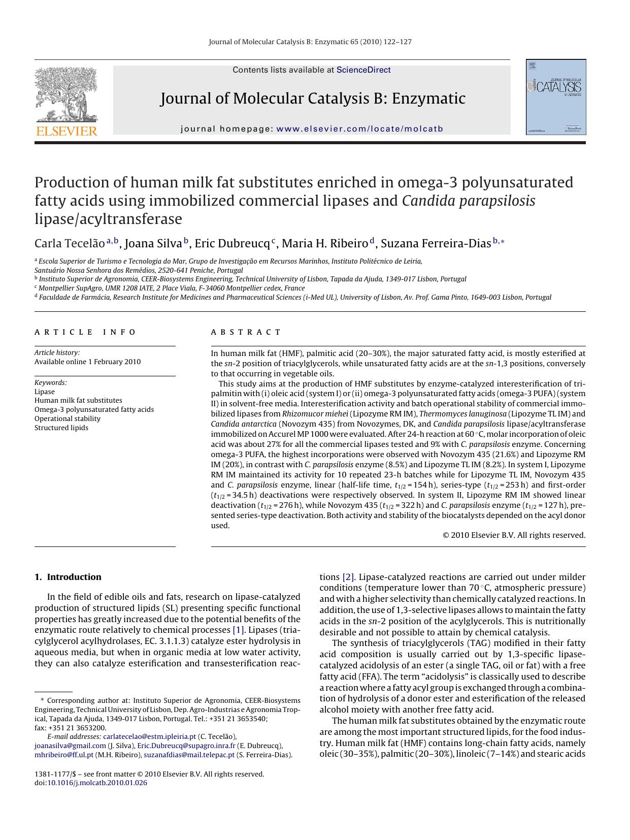 Production of human milk fat substitutes enriched in omega-3 polyunsaturated fatty acids using immobilized commercial lipases and Candida parapsilosis lipaseacyltransferase by Carla TecelÃ£o; Joana Silva; Eric Dubreucq; Maria H. Ribeiro; Suzana Ferreira-Dias