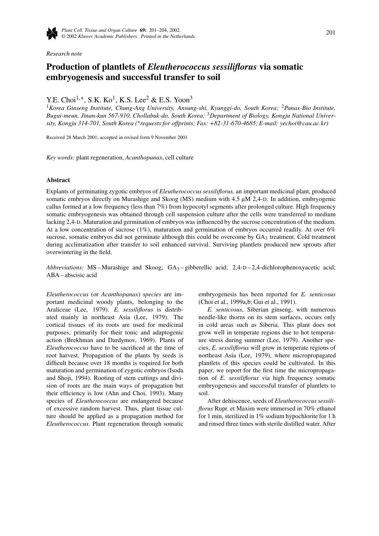 Production of plantlets of <Emphasis Type="Italic">Eleutherococcus sessiliflorus<Emphasis> via somatic embryogenesis and successful transfer to soil by Unknown