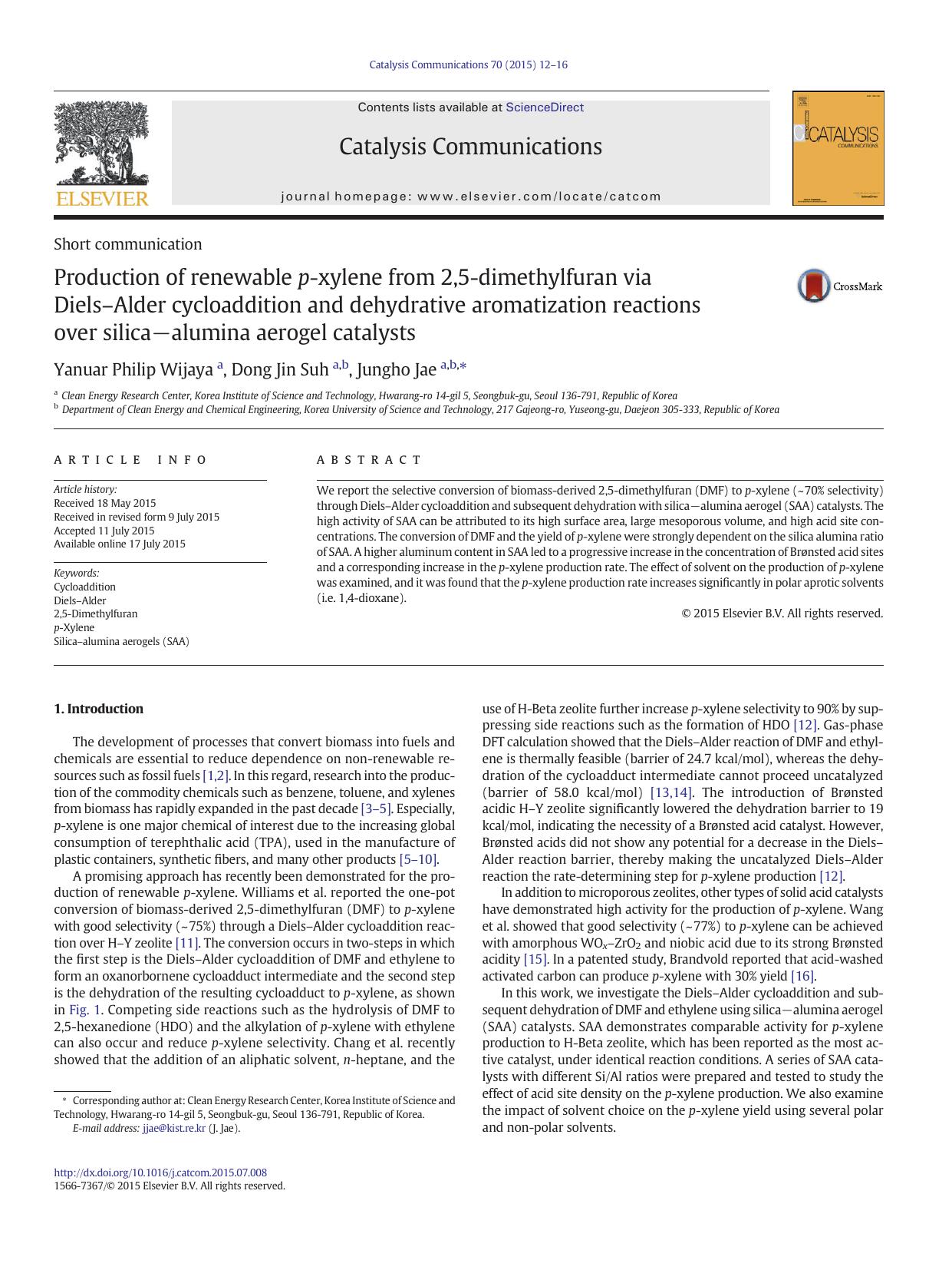 Production of renewable p-xylene from 2,5-dimethylfuran via DielsâAlder cycloaddition and dehydrative aromatization reactions over silicaâalumina aerogel catalysts by Yanuar Philip Wijaya & Dong Jin Suh & Jungho Jae