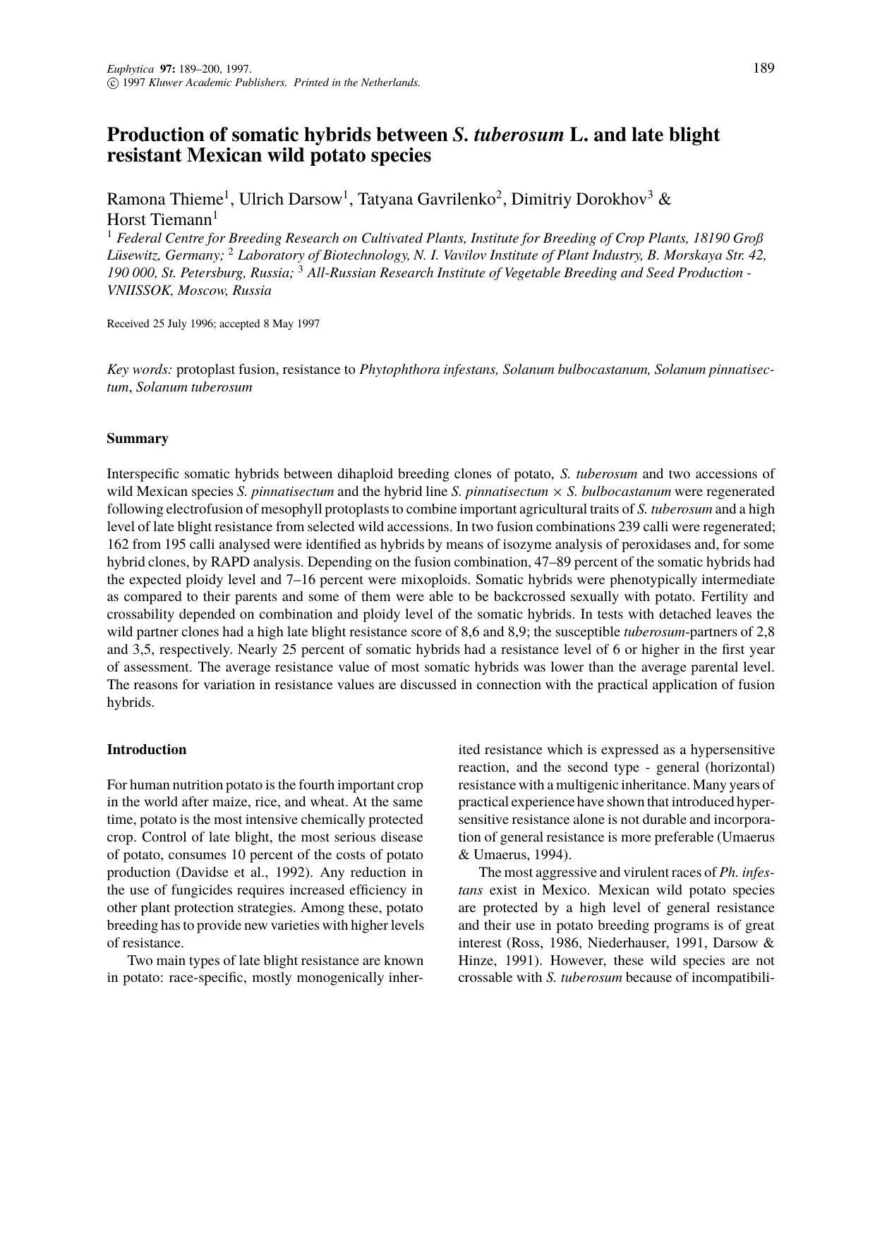 Production of somatic hybrids between S. tuberosum L. and late blight resistant Mexican wild potato species by Unknown