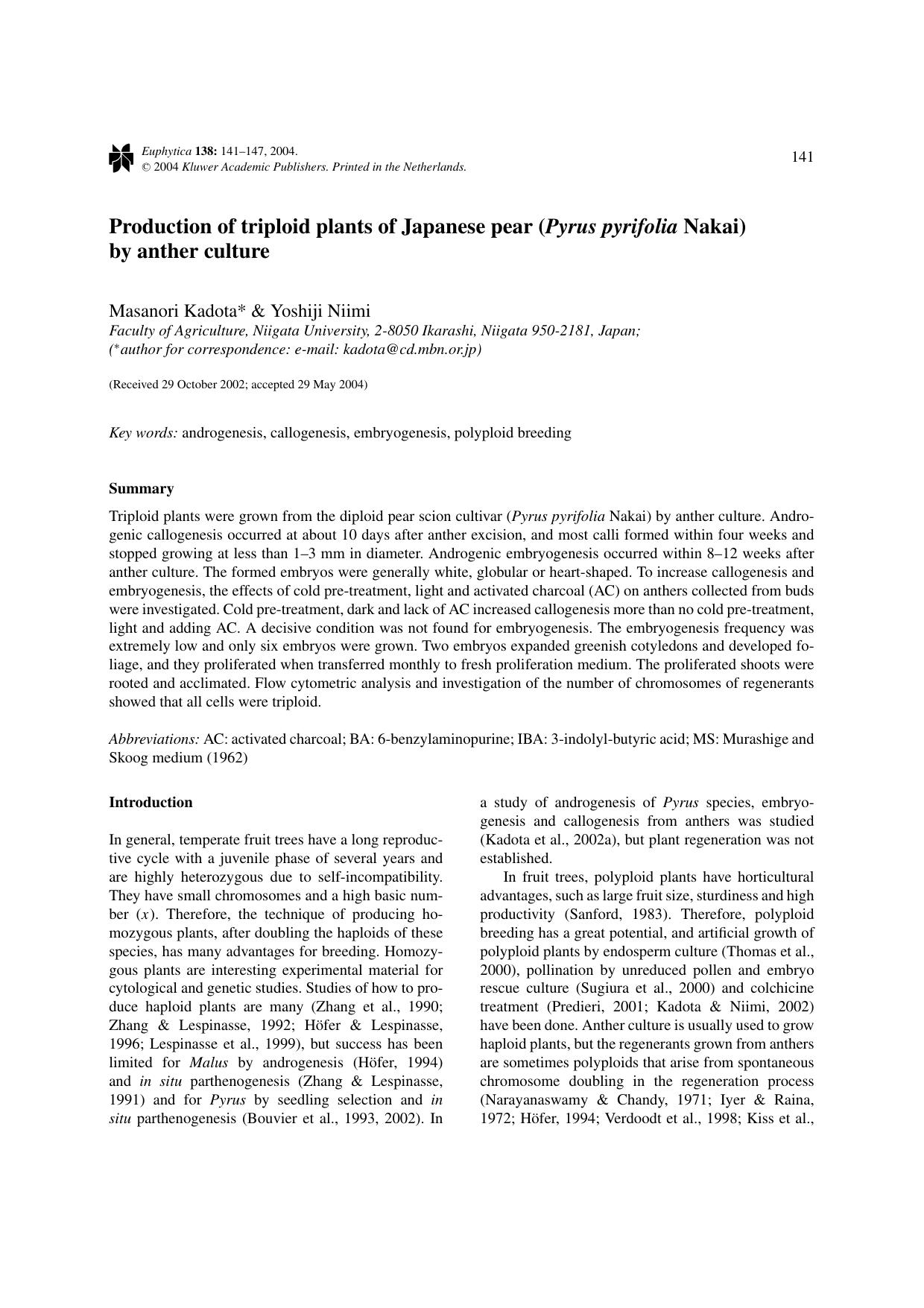 Production of triploid plants of Japanese pear (<Emphasis Type="Italic">Pyrus pyrifolia<Emphasis> Nakai) by anther culture by Unknown
