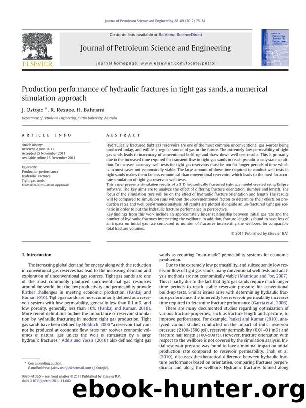 Production performance of hydraulic fractures in tight gas sands, a numerical simulation approach by J. Ostojic & R. Rezaee & H. Bahrami