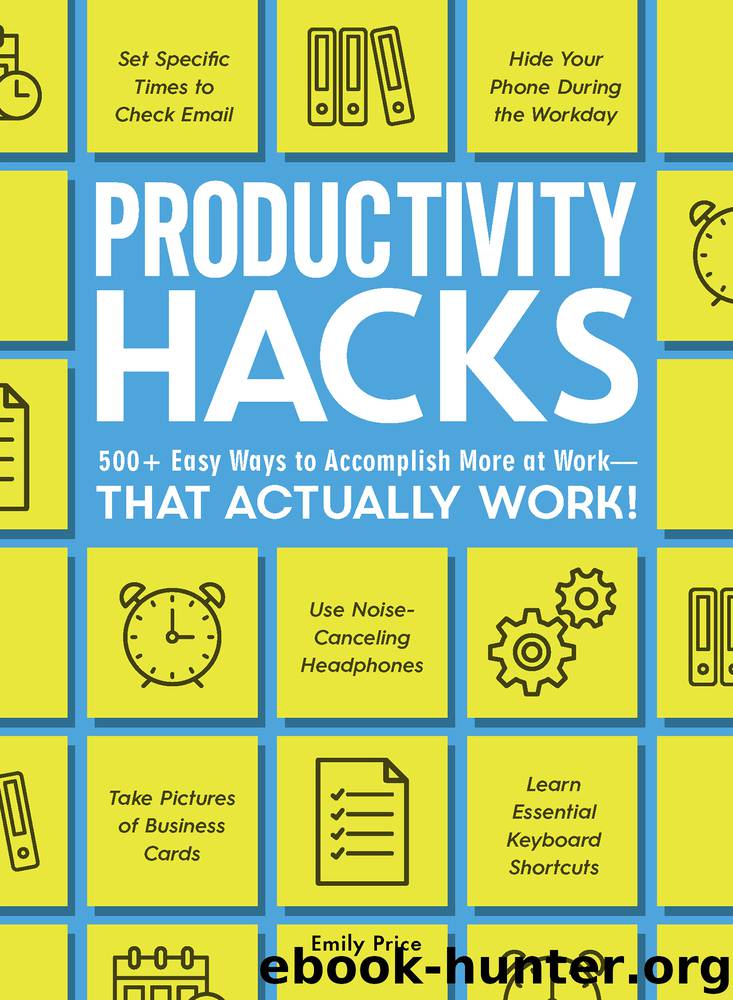 Productivity Hacks by Emily Price