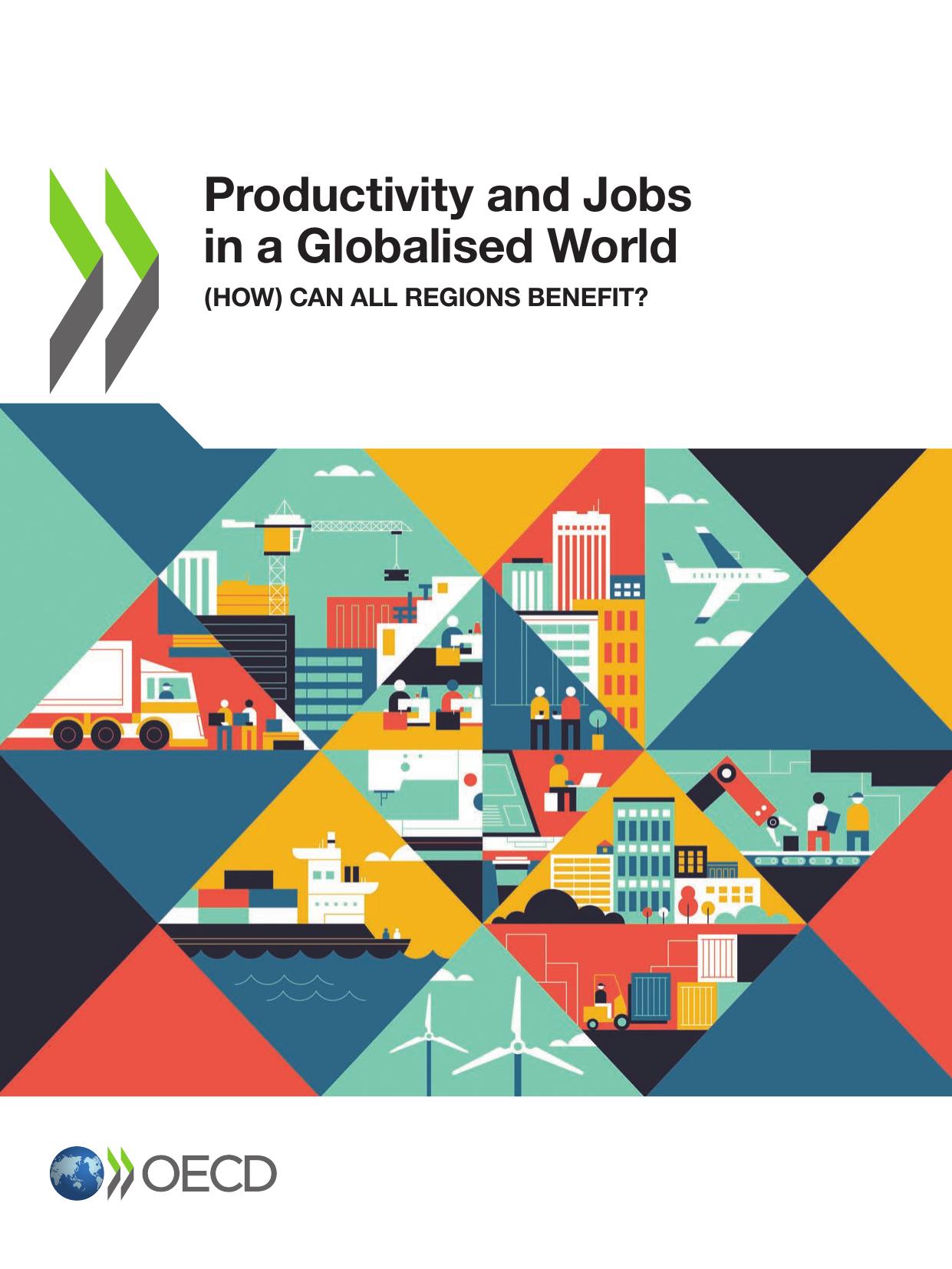 Productivity and Jobs in a Globalised World - (How) Can All Regions Benefit? by coll