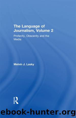 Profanity, Obscenity and the Media by Melvin J. Lasky