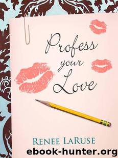 Profess Your Love by LaRuse Renee