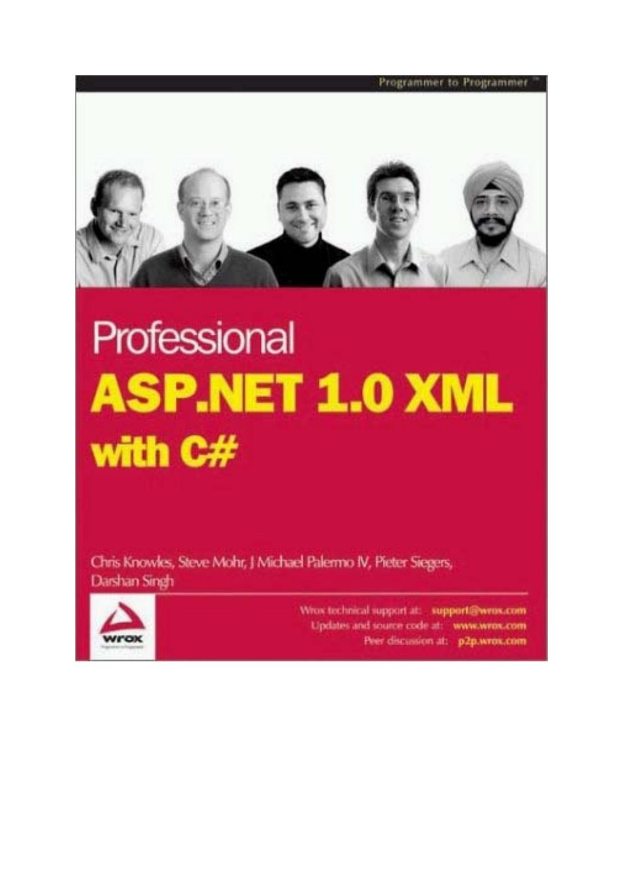 Professional ASP.NET 1.0 XML with C# by Michael Palermo Darshan Singh Steve Mohr Pieter Siegers Chris Knowles
