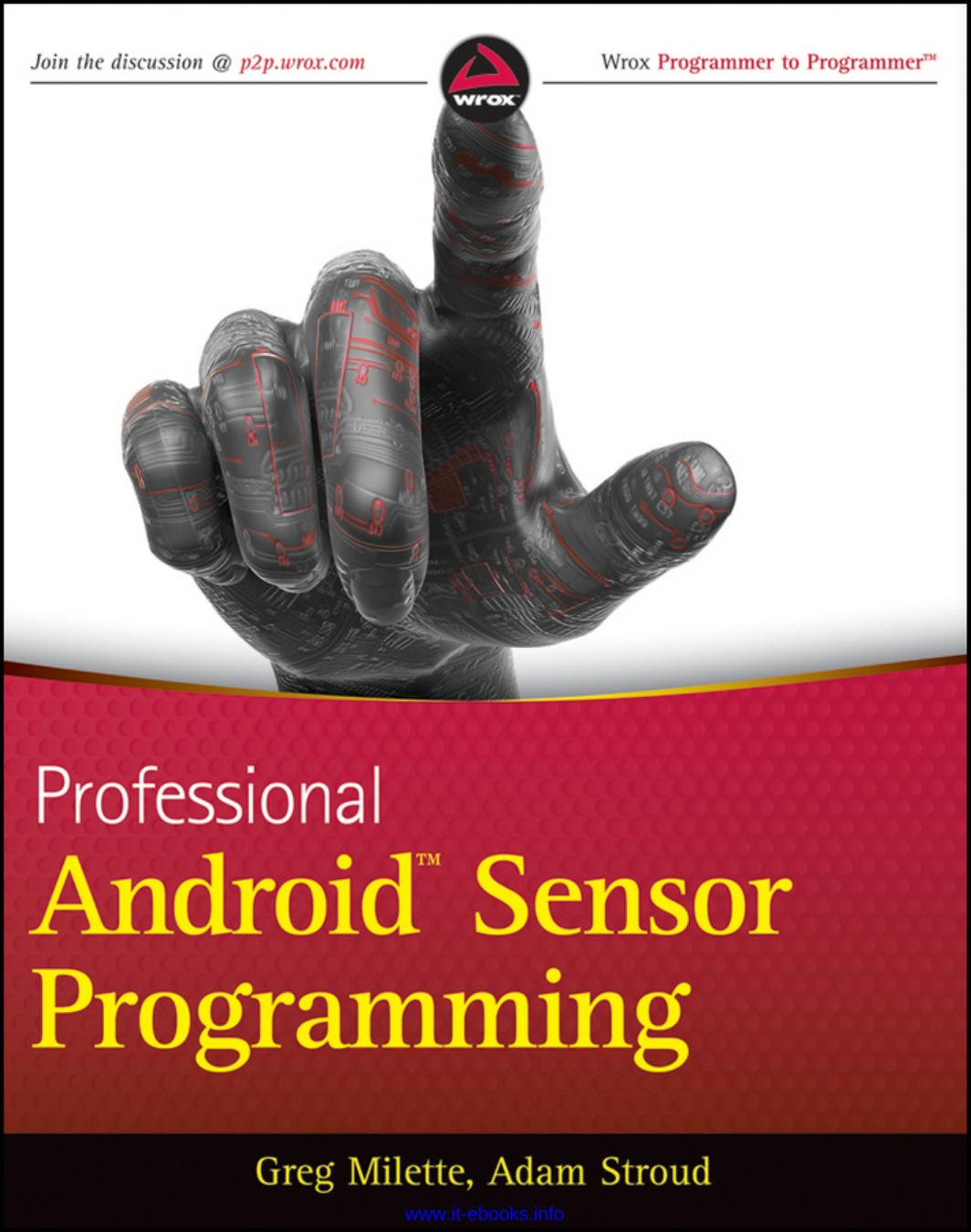 Professional Android Sensor Programming by Greg Milette Adam Stroud