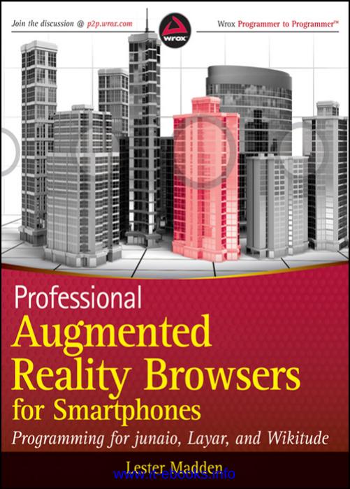 Professional Augmented Reality Browsers for Smartphones by Madden Lester