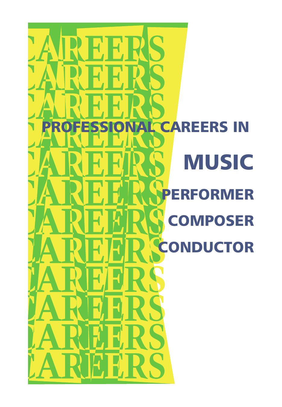 Professional Careers in Music: Performer, Composer, Conductor by Institute for Career Research