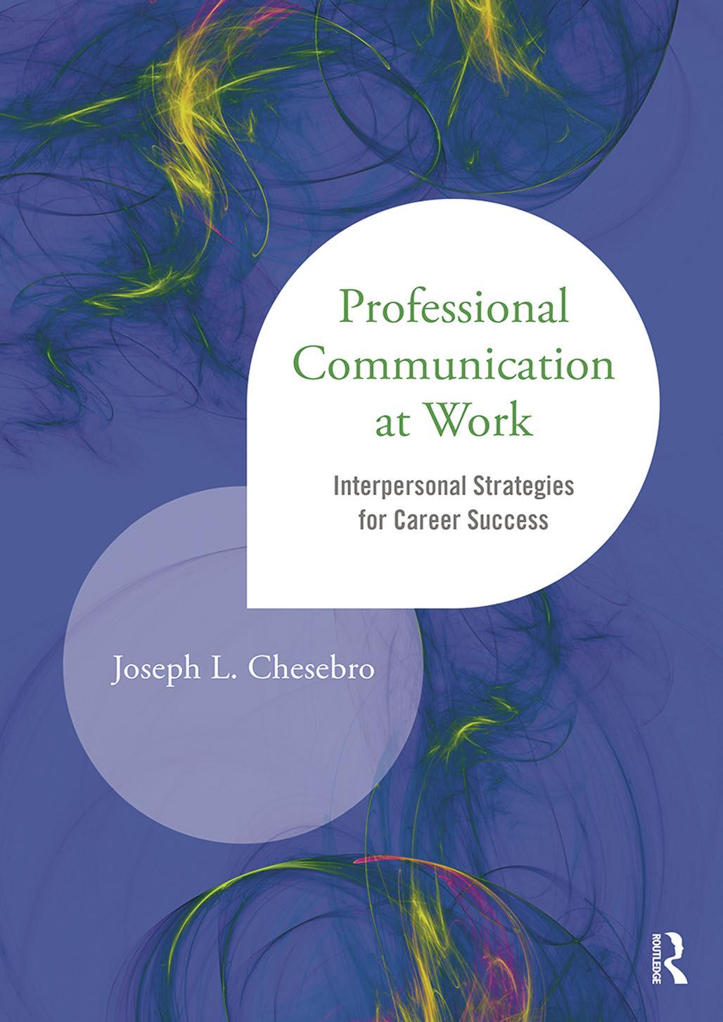 Professional Communication at Work by Joseph L. Chesebro
