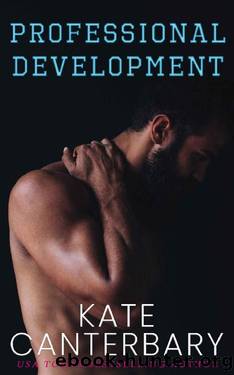 Professional Development (Benchmarks) by Kate Canterbary