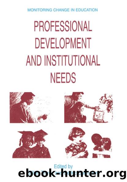 Professional Development and Institutional Needs by Gillian Trorey Cedric Cullingford