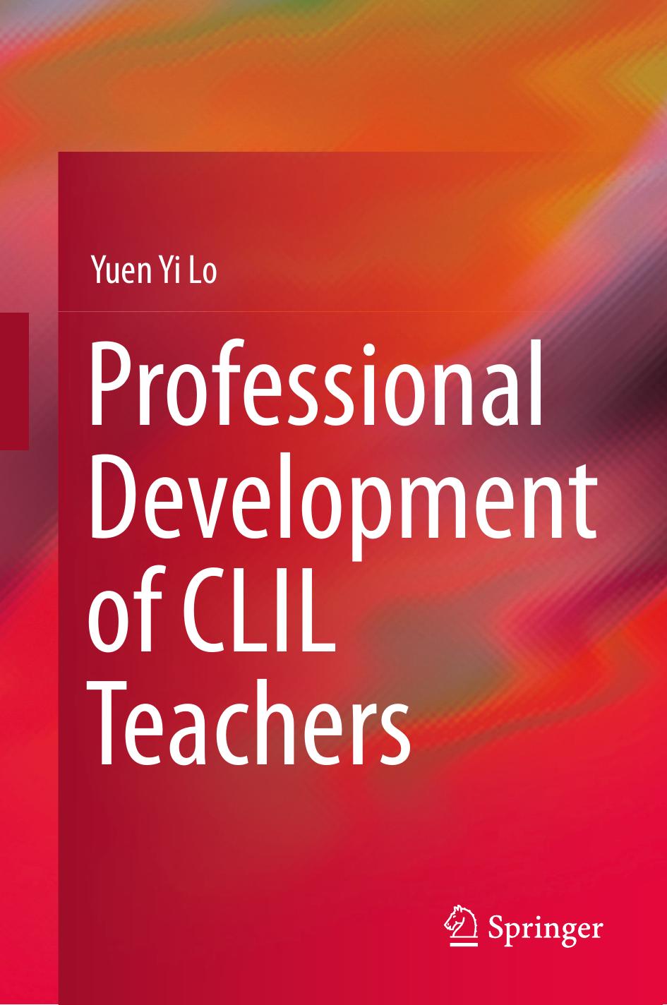 Professional Development of CLIL Teachers by Yuen Yi Lo
