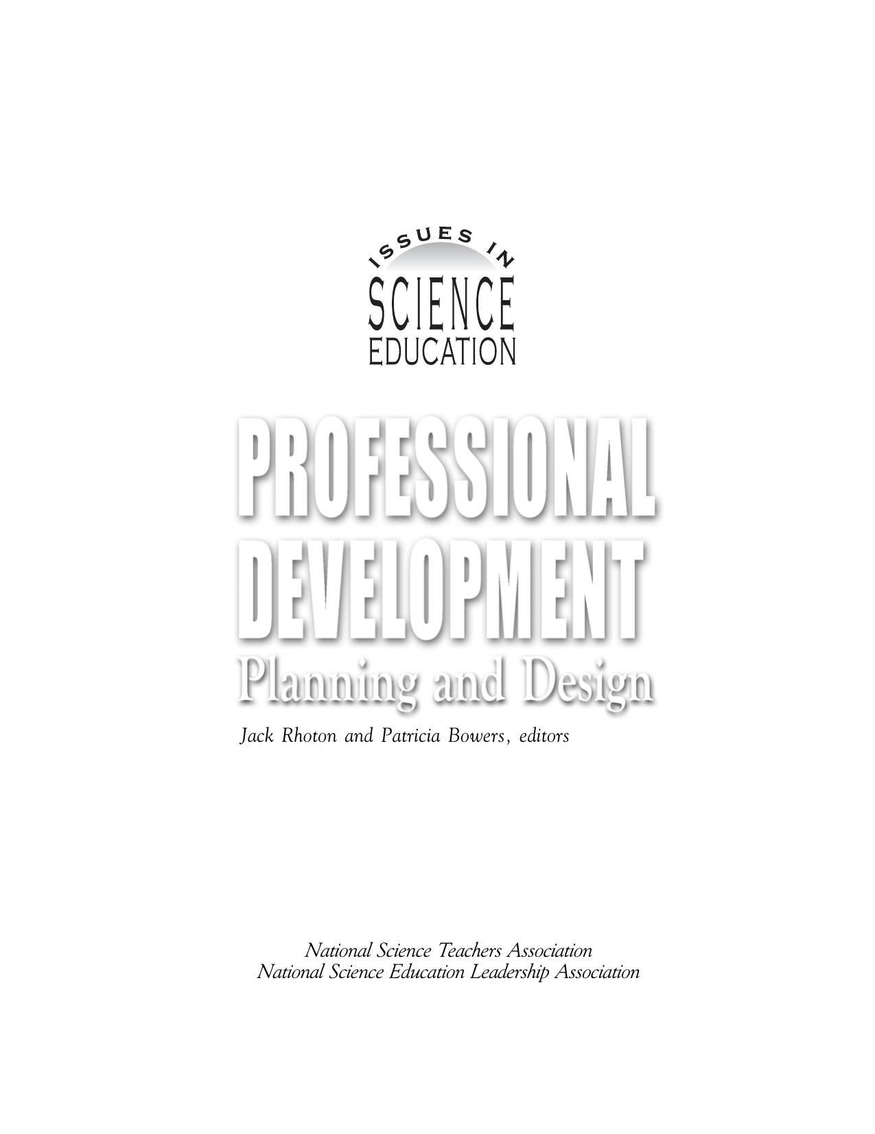 Professional Development: Planning and Design (Issues in Science Education) (PB127X2) (Issues in Science Education) by Jack Rhoton Patricia Bowers Patricia Shane