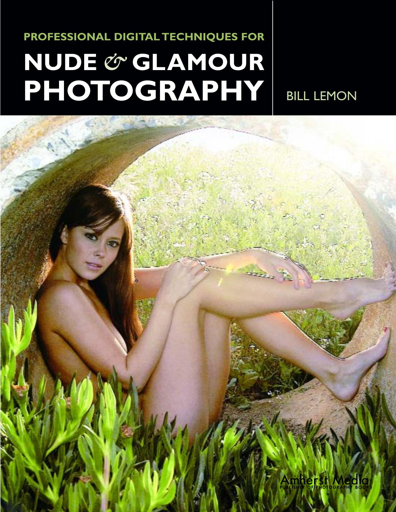 Professional Digital Techniques for Nude & Glamour Photography by Bill Lemon