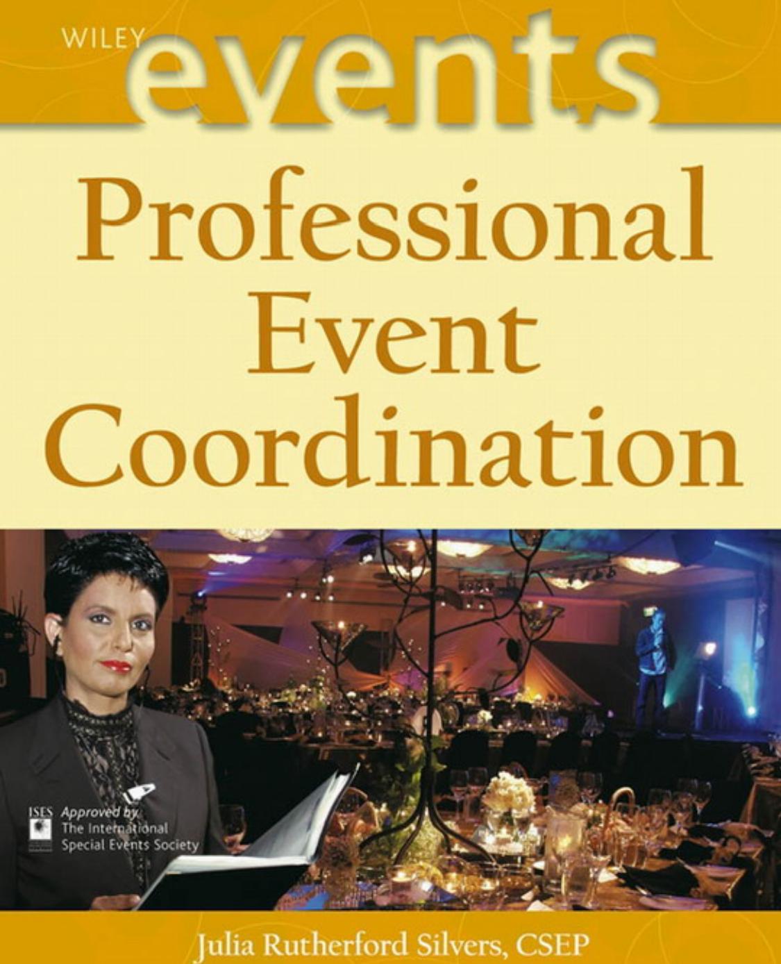 Professional Event Coordination by Julia Rutherford Silvers Joe Goldblatt